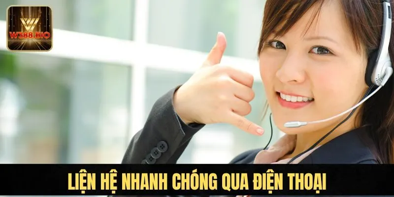 Liện hệ nhanh chóng qua điện thoại
