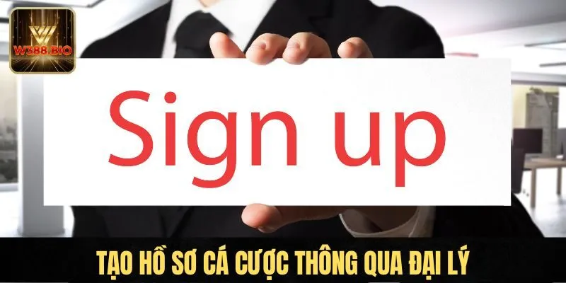 Tạo hồ sơ cá cược thông qua đại lý
